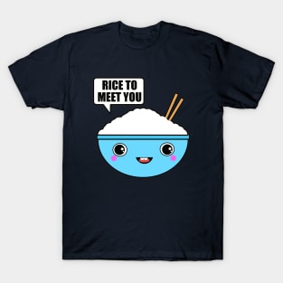 Rice to Meet You T-Shirt